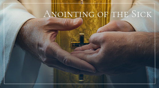 Anointing of the Sick