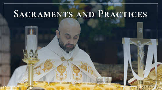Sacraments and Practices